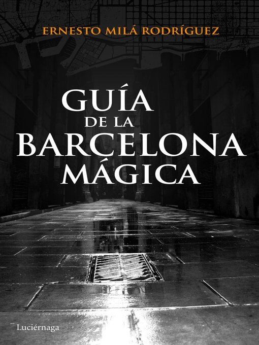 Title details for Guía de la Barcelona mágica by Ernesto Milá - Available